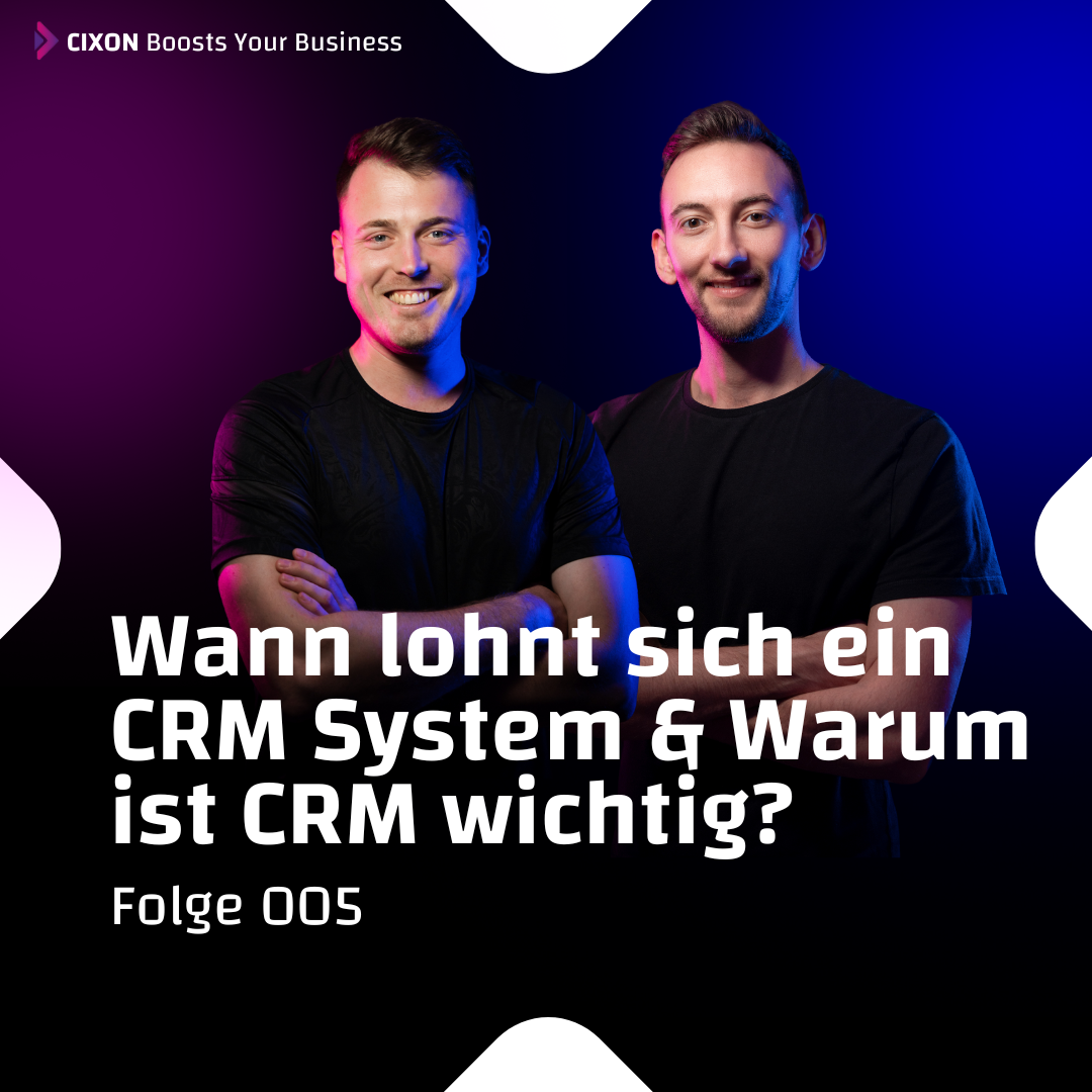 Wann lohnt sich ein CRM-System? | Warum ist CRM wichtig? | Vergleich Excel vs. CRM-Software | Insider-Tipps und Erfolgsstrategien | Ep. #005