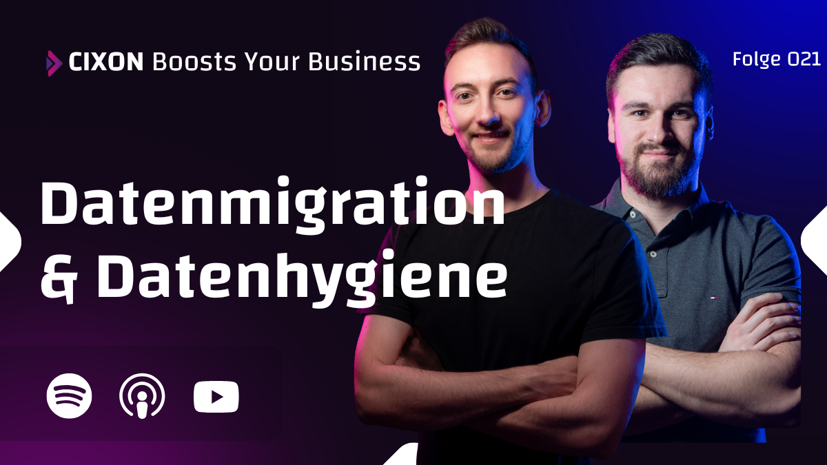 Datenmigration, Datenqualität & Datenhygiene in HubSpot - Anleitung im CRM | Cover mit Bild von Marvin und Dominik von CIXON