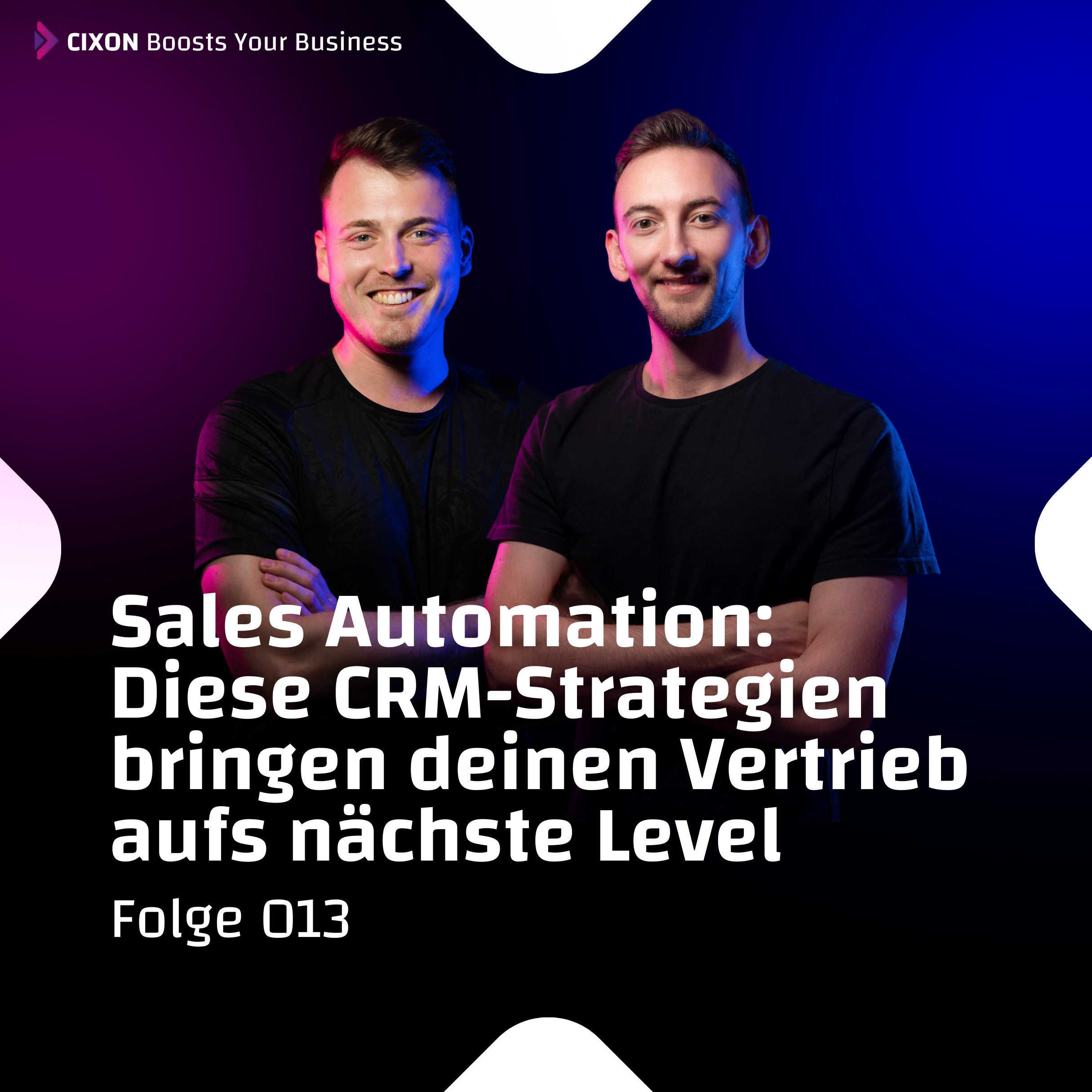 Sales-Automation: Diese CRM-Strategien bringen Deinen Vertrieb aufs nächste Level! | Ep. #013